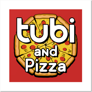 Tubi and Pizza Posters and Art
